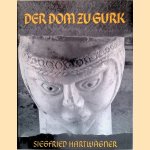 Der Dom zu Gurk + supplement door Siegfried Hartwagner