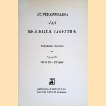 De verzameling van Mr. F.W.D.C.A. van Hattum: nederlandse Literatuur en Topografie van e 17e - 19e eeuw door diverse auteurs