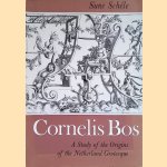 Cornelis Bos. A Study of the origin of the Netherland Grotesque door Sune Schéle