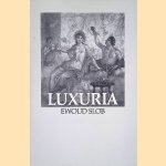 Luxuria. Regelgeving en maatregelen van censoren ten tijde van de Romeinse Republiek *GESIGNEERD* door Ewoud Slob