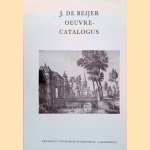 J. de Beijer. Oeuvrecatalogus door H. Romers