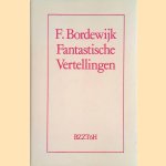 Fantastische vertellingen door F. Bordewijk