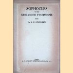 Sophocles en het Grieksche Pessimisme door J.C. Opstelten