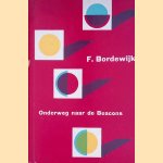 Onderweg naar de Beacons: twaalf korte verhalen door F. Bordewijk