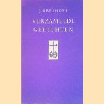 Verzamelde gedichten door J. Greshoff