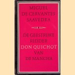 Don Quichot. De geestrijke ridder Don Quichot van de Mancha door Miguel de Saavedra Cervantes