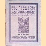 Een abel spel van Lanseloet van Denemerken. Hoe hi wert minnende ene joncfrou, die met synder moeder diende door Dr. K.H. de Raaf