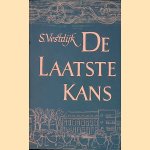 De laatste kans. De geschiedenis van een liefde door Simon Vestdijk