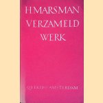 Verzameld werk. Poëzie, Proza en Critisch Proza door H. Marsman