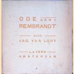 Ode aan Rembrandt. Tijdzang door Jac. van Looy