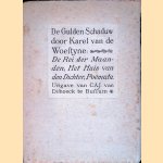 De gulden schaduw: De rei der maanden; het huis van den dichter; Poëmata. door Karel van de Woestijne