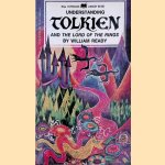 Understanding Tolkien and The Lord of the Rings door William Ready