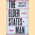 The Elder Statesman: a Play door T.S. Eliot