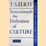 Notes towards the Definition of Culture door T.S. Eliot