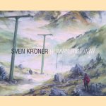 Sven Kroner Human Highway door Xander Karskens e.a.