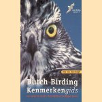 Dutch Birding. Kenmerkengids voor vogels van Europa, Noord-Afrika en het Midden-Oosten door Nils van Duivendijk