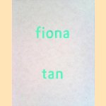 Fiona Tan: Akte 1
Els Hoek e.a.
€ 10,00