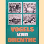 Vogels van Drenthe door A.J. van Dijk e.a.