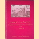 Langs IJ en Amstel. Schetsen uit de Geschiedenis van Amsterdam (2 delen in 1 band) door L. Nooter