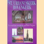 St. Urbanuskerk Bovenkerk: een markant monument van Pierre Cuypers
G.J.F. Kraan
€ 15,00