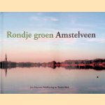 Rondje groen Amstelveen door Jan-Maarten Pekelharing e.a.