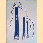 Jubileumboek H.K.I. voor het personeel - 19 juli 1921-1946 door Henri 't Sas e.a.