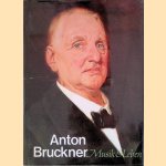 Anton Bruckner. Musik und Leben
Leopold Nowak
€ 10,00