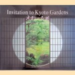 Invitation to Kyoto Gardens door Kenzo Yamamoto