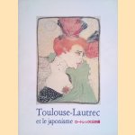 Toulouse-Lautrec et le japonisme door Daniel Sciora e.a.