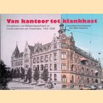 Van kantoor tot klankkast. Het gebouw van Rijkspostspaarbank en Conservatorium van Amsterdam 1901-2008
Willem Campschreur e.a.
€ 8,00