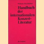 Handbuch der internationalen konzerttliteratur door Wilhelm Buschko?tter