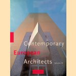 Contemporary European Architects. Volume III door Philip Jodidio