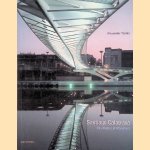 Santiago Calatrava: The Poetics of Movement door Alexander Tzonis