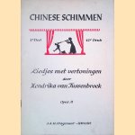 Chinese schimmen. Liedjes met vertoningen door Hendrika van Tussenbroek. Opus 31 door Hendrika van Tussenbroek