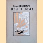 De geschiedenis van den kleinen eskimo Koedlago door N. van Hichtum