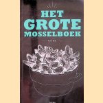 Het grote mosselboek door Tine Bral