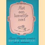 Met een korreltje zout. Volkswijsheid en volkshumor uit de Duik- ofte Plukalmanakken door Guido Gezelle