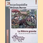 La Nièvre gravée: l'école de Fernand Chalandre
Jean-François Lefébure
€ 20,00