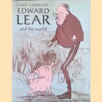 Edward Lear and His World door John Lehmann