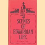 Scenes of Edwardian Life door Charles Petrie