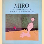 Miro in the Collection of the Museum of Modern Art door William S. Rubin