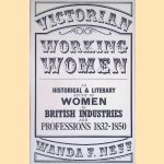 Victorian Working Women - An historical and literary study of women in British industries and professions 1832-1850
Wanda F. Neff
€ 15,00