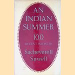 An Indian Summer: 100 recent poems door Sacheverell Sitwell