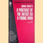 James Joyce's A Portrait of the Artists as a Young Man and Dubliners door George Quasha