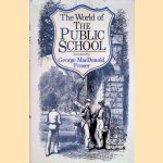 World of the Public School door George MacDonald Fraser