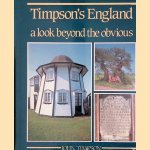 Timpson's England, A Look Beyond the Obvious at the Unusual, the Eccentric and the Definitely Odd door John Timpson