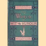 The World of Wit and Humour door George Manville Fenn