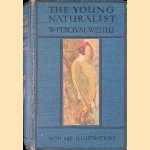 The Young Naturalist: A Guide To British Animal Life
W. Percival Westell
€ 10,00