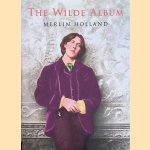 The Wilde Album door Merlin Holland