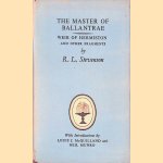 The Master of Ballantrae. Weir of Hermiston and Other Fragments door R.L. Stevenson